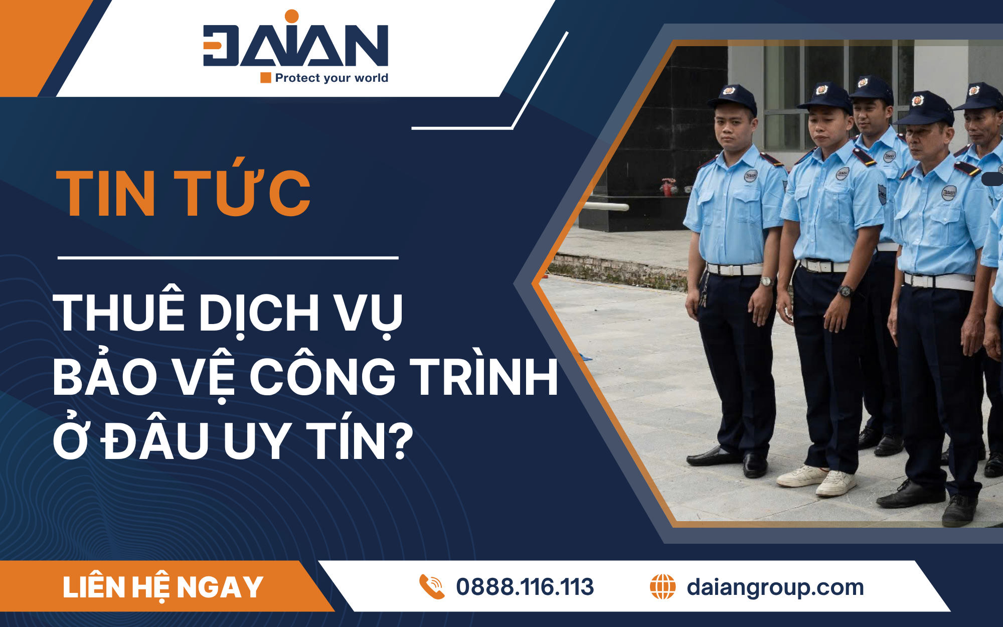 Thuê dịch vụ bảo vệ công trình ở đâu uy tín?