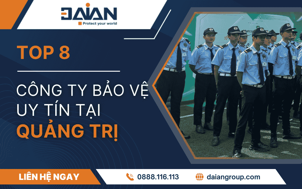 Dịch vụ bảo vệ tại Quảng Trị uy tín – Top 8 đơn vị uy tín nhất