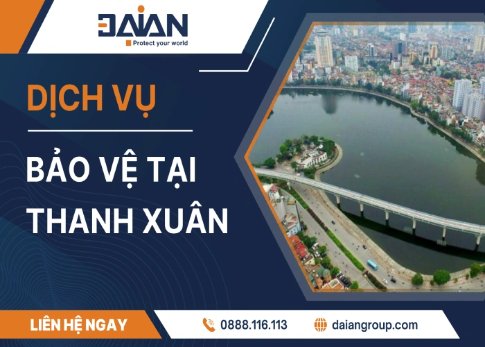 Dịch vụ bảo vệ tại Thanh Xuân chuyên nghiệp uy tín
