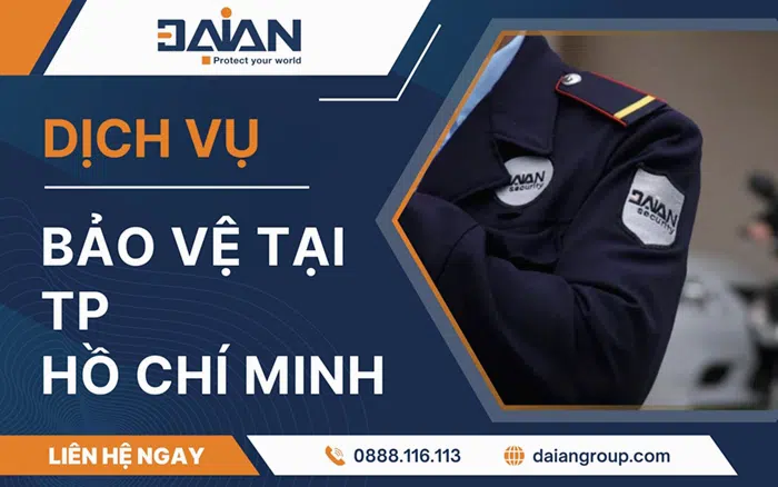 Bảng giá dịch vụ bảo vệ tại tp Hồ Chí Minh Daiangroup