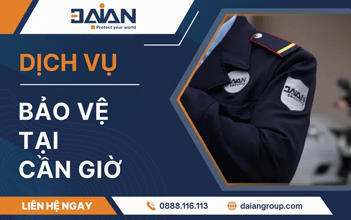 Dịch vụ bảo vệ tại Cần Giờ Daiangroup