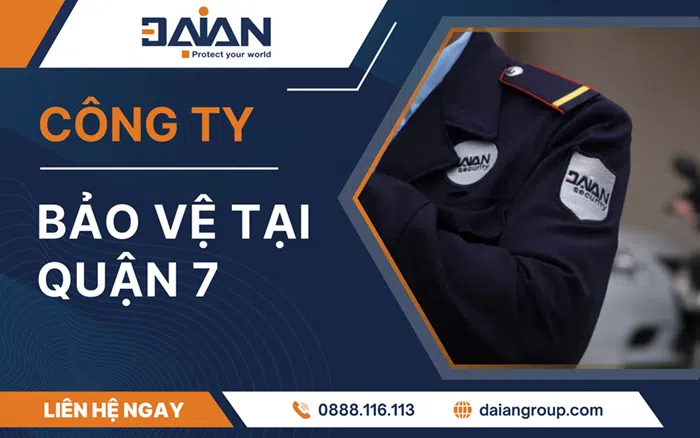 cong-ty-bao-ve-quan-7-uy-tin daiangroup