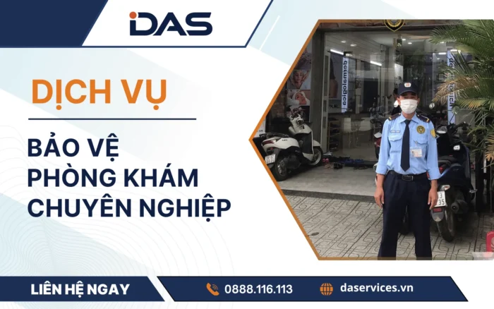 DAS - Cung cấp dịch vụ bảo vệ phòng khám hàng đầu
