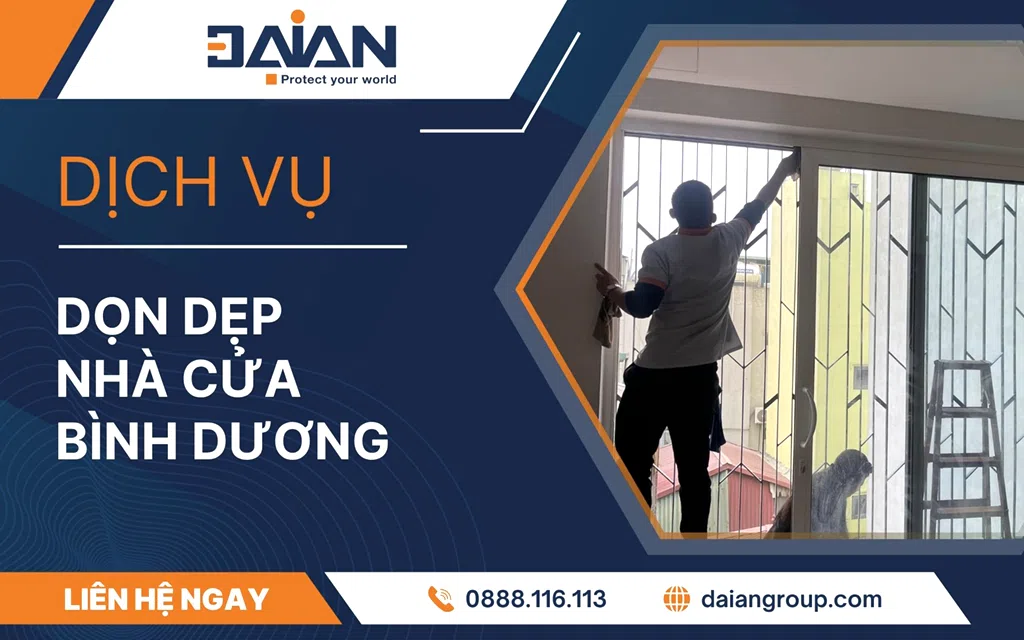 Dịch vụ dọn dẹp nhà cửa Bình Dương Daiangroup