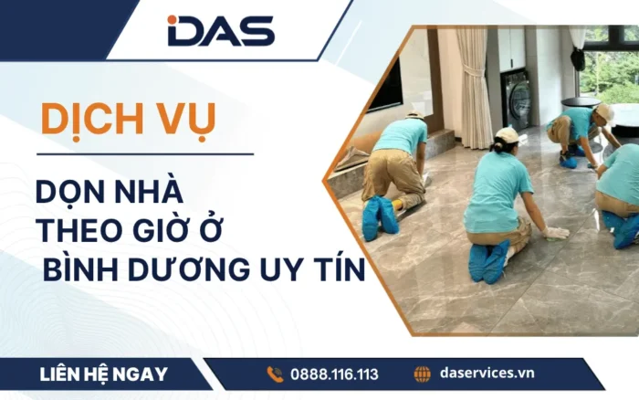 Dịch vụ dọn nhà theo giờ ở Bình Dương uy tín giá tốt