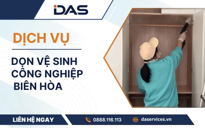 Dịch vụ vệ sinh công nghiệp Biên Hoà uy tín báo giá 2026