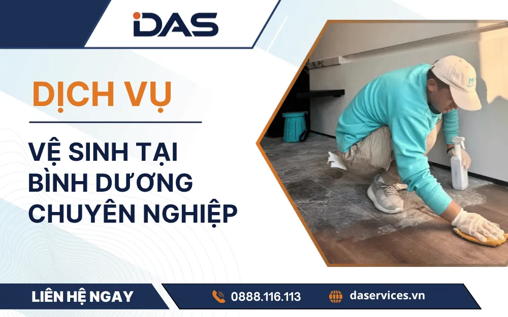 Dịch vụ vệ sinh tại Bình Dương chuyên nghiệp