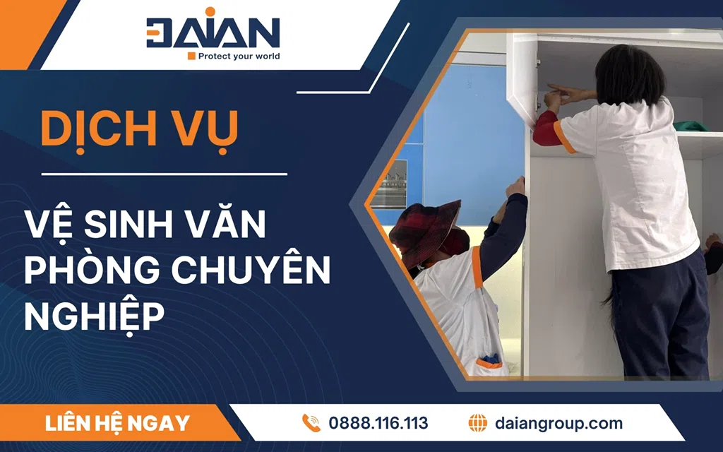 Dịch vụ vệ sinh văn phòng chuyên nghiệp daiangroup