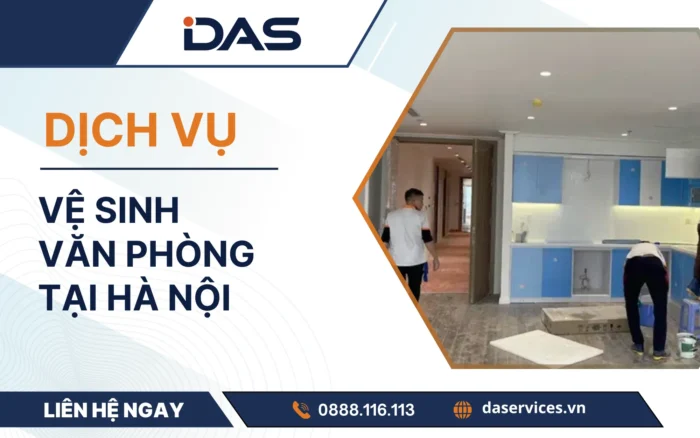 Dịch vụ vệ sinh văn phòng tại Hà Nội uy tín_DAS
