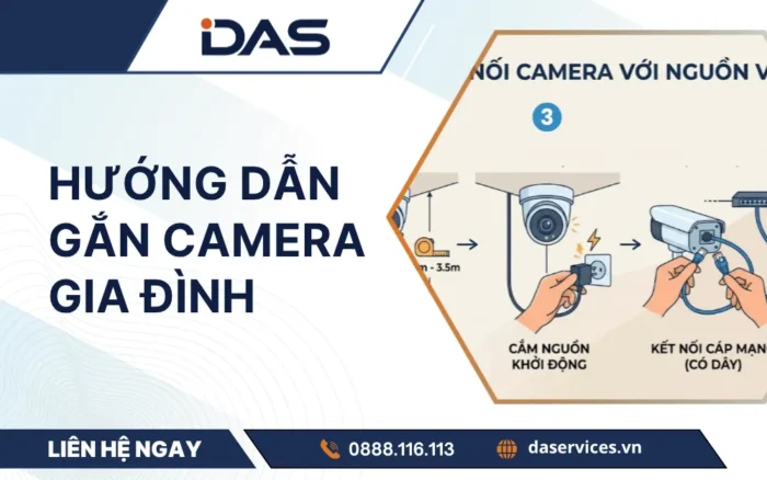 Hướng dẫn gắn camera gia đình từ A-Z