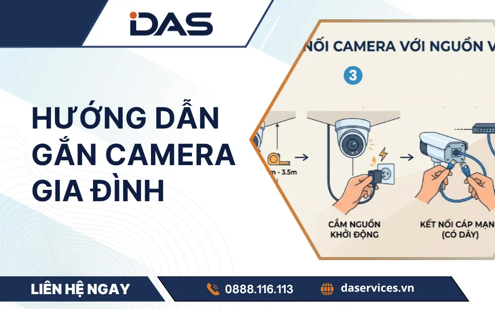 Hướng dẫn gắn camera gia đình từ A-Z