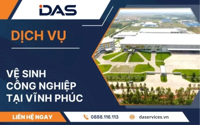 Dịch vụ vệ sinh công nghiệp tại Vĩnh Phúc DAS