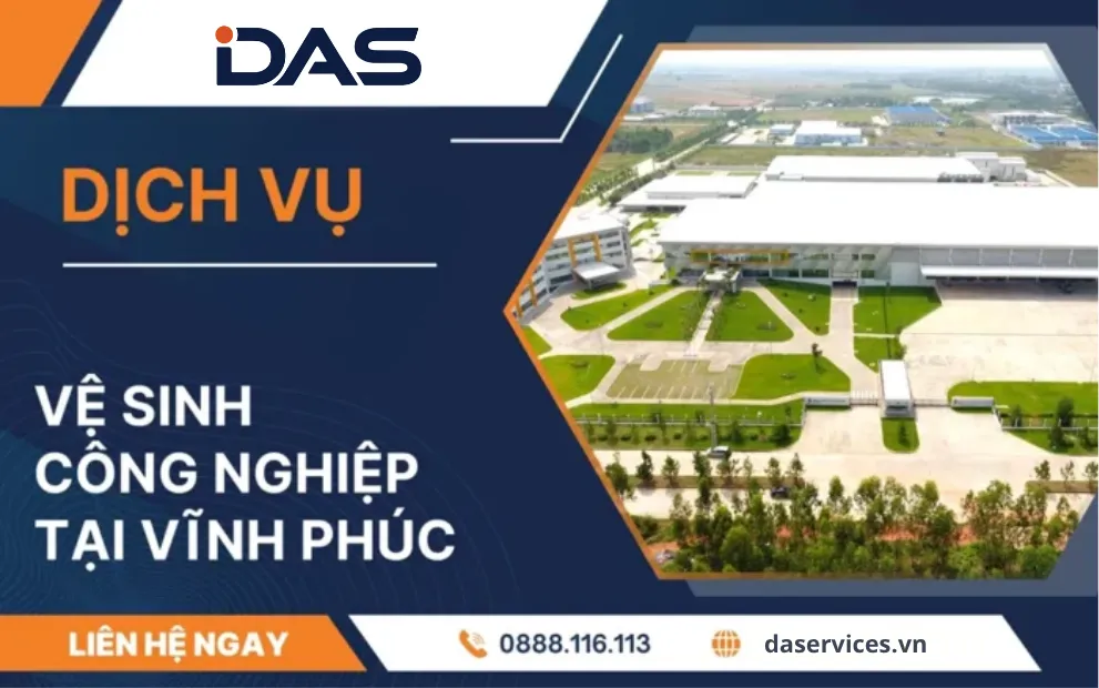 Dịch vụ vệ sinh công nghiệp tại Vĩnh Phúc DAS