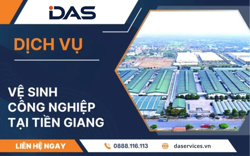 Dịch vụ vệ sinh công nghiệp Tiền Giang DAS
