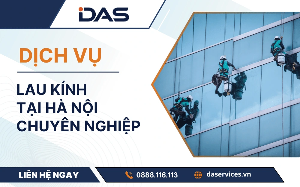 Dịch vụ lau kính tại Hà Nội chuyên nghiệp
