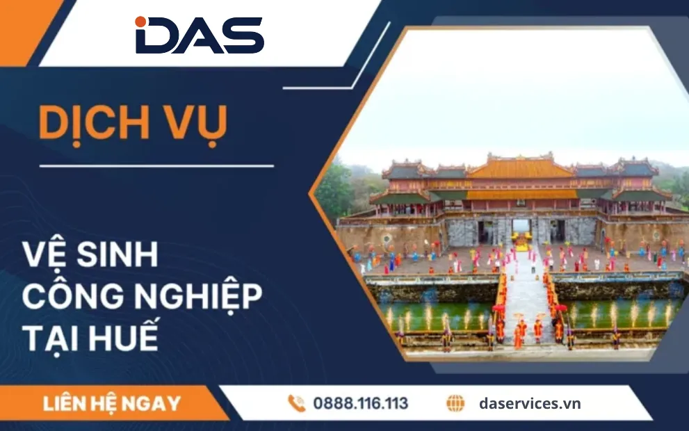 Vệ sinh công nghiệp tại Huế DAS
