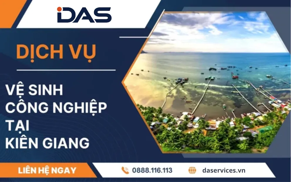 Vệ sinh công nghiệp tại Kiên Giang DAS