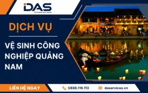 Dịch vụ vệ sinh công nghiệp Quảng Nam DAS